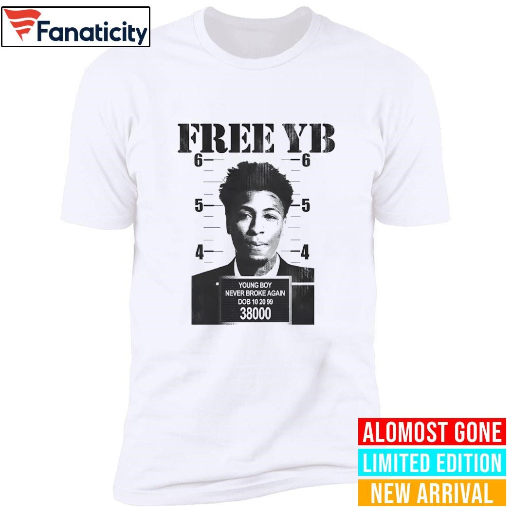 Free YB young boy never broke again dob 10 20 99 38000 shirt