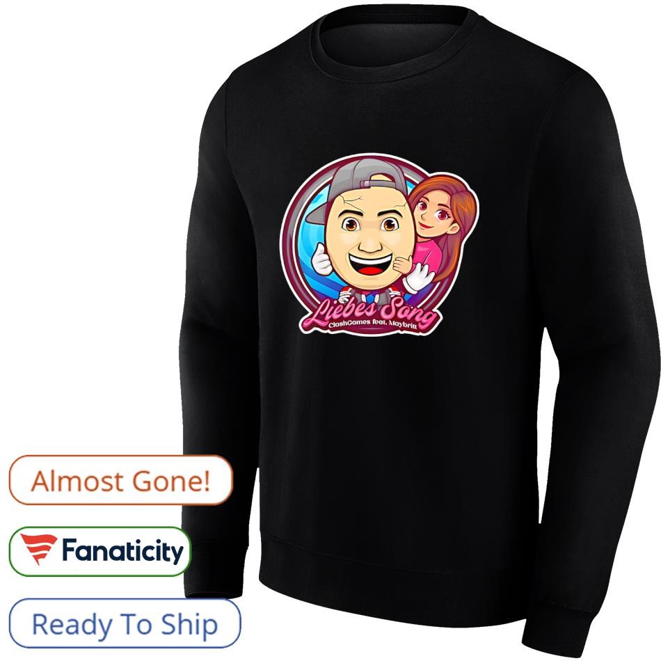 Clashgames liebes song shirt, hoodie, sweater, long sleeve