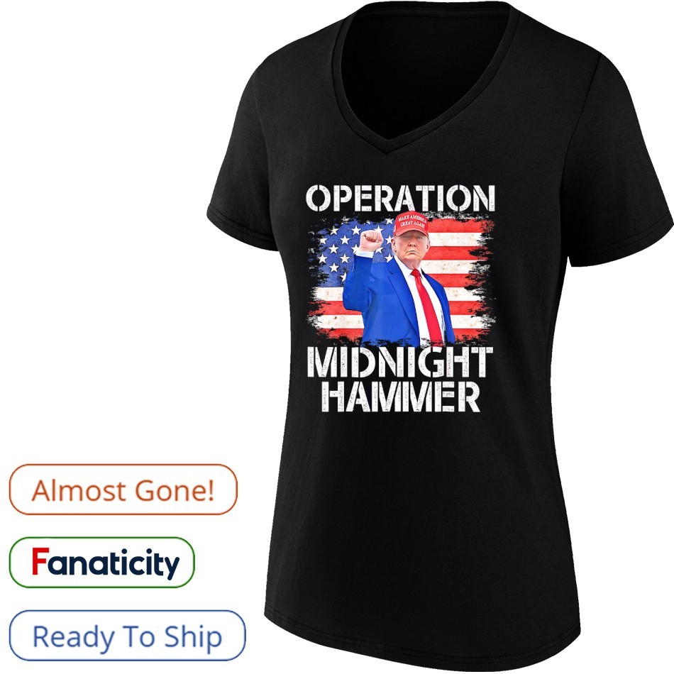 Trump Operation Midnight Hammer USA flag shirt, hoodie