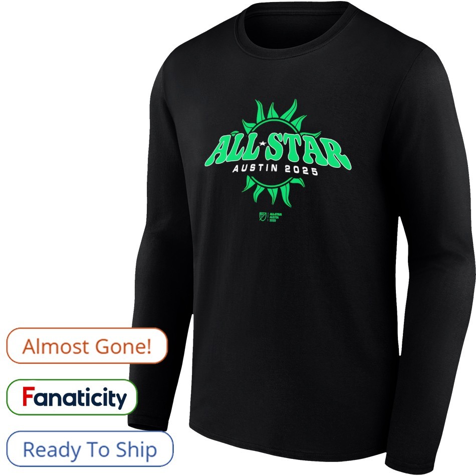 2025 MLS All-Star Game Austin Shirt, hoodie, sweater, long