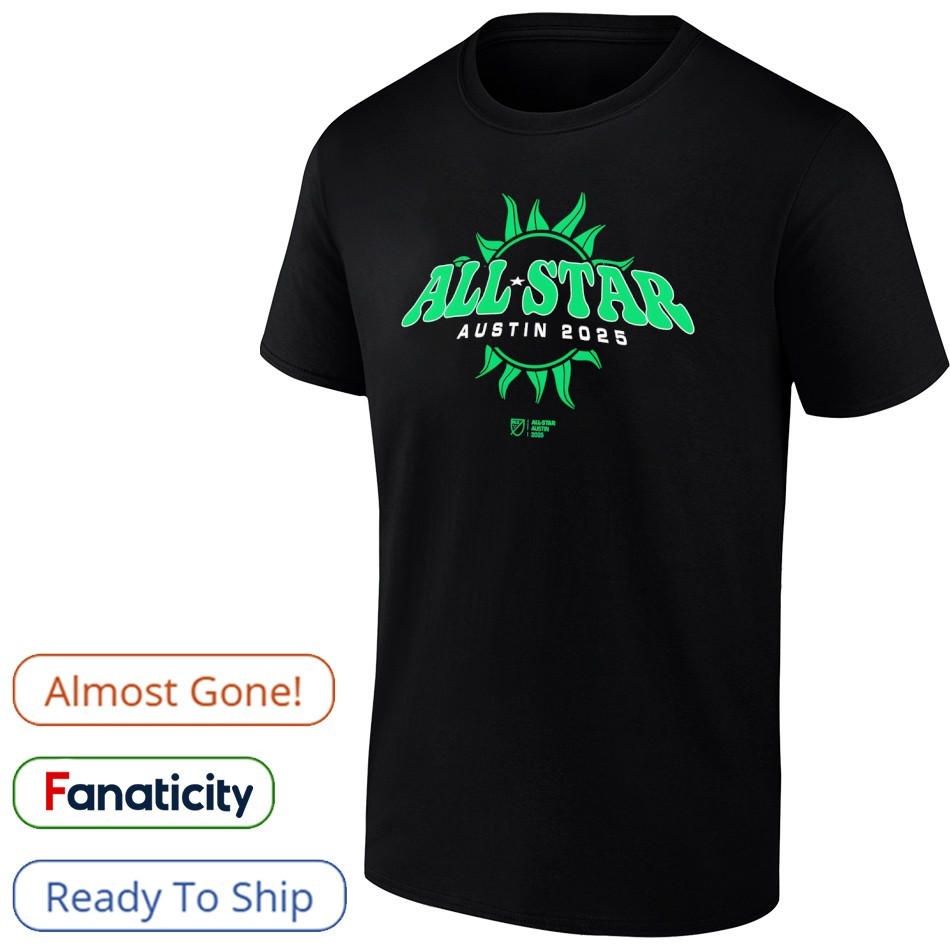2025 MLS All-Star Game Austin Shirt, hoodie, sweater, long