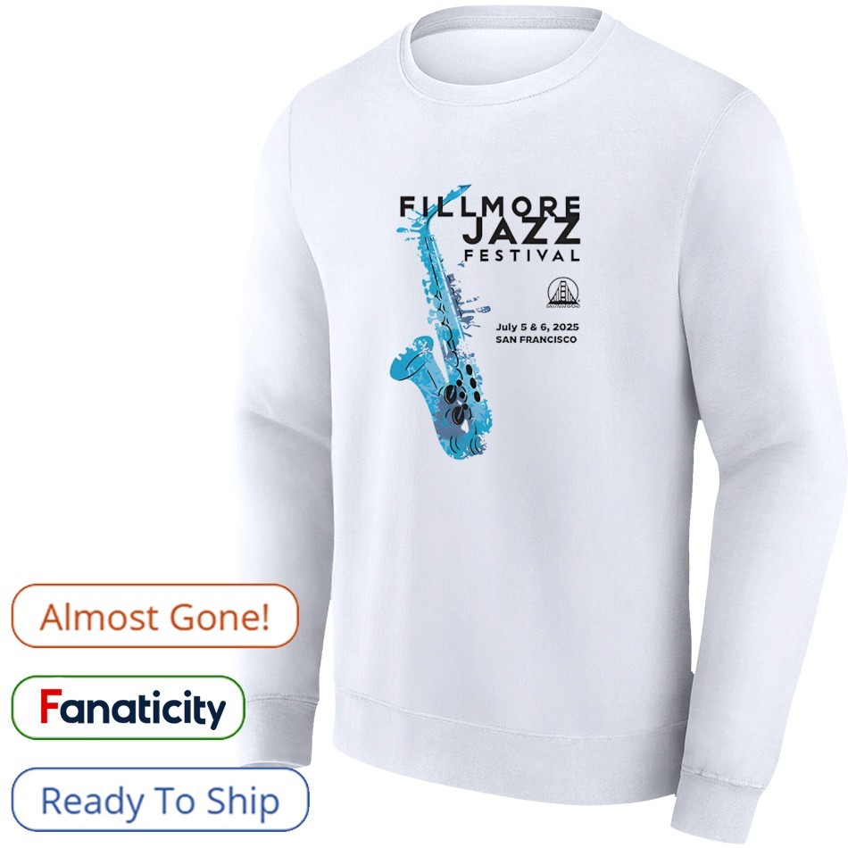 Fillmore Jazz Festival 2025 San Francisco Shirt, hoodie
