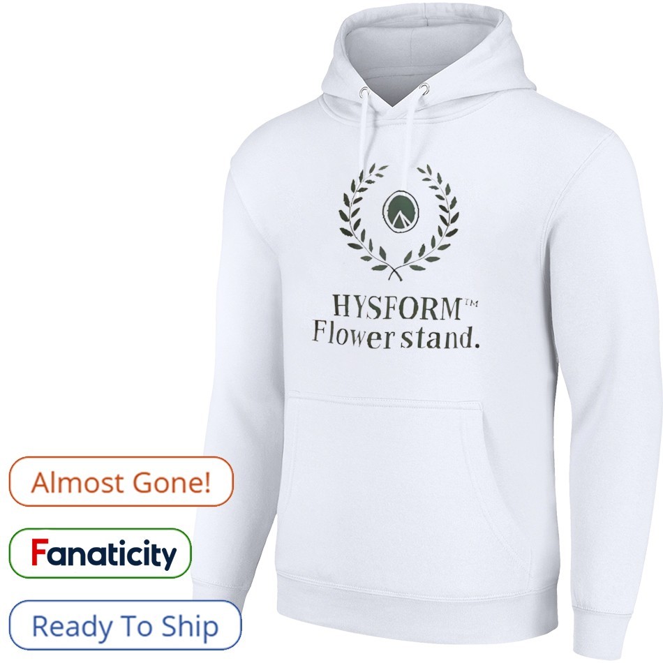 HYSFORM™ Flower stand. TシャツXL Hysform flower stand shirt, hoodie, sweater, long sleeve and