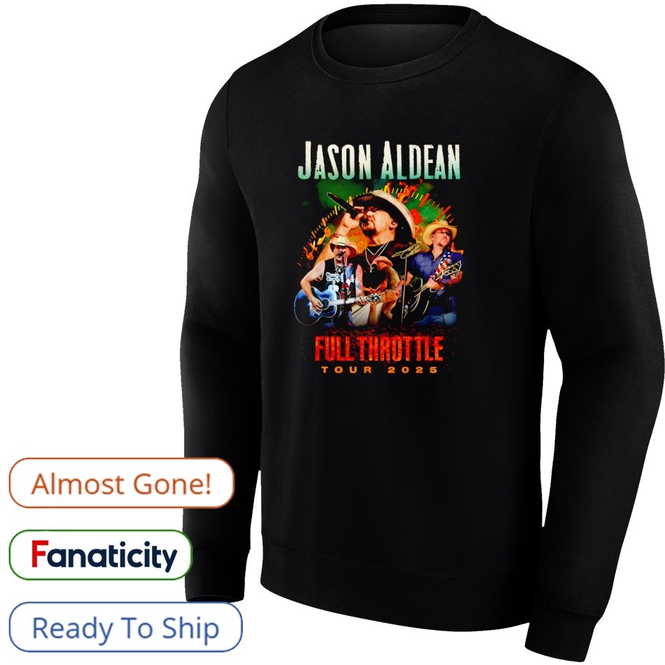 Jason Aldean Full Throttle Tour 2025 Signature Shirt, hoodie