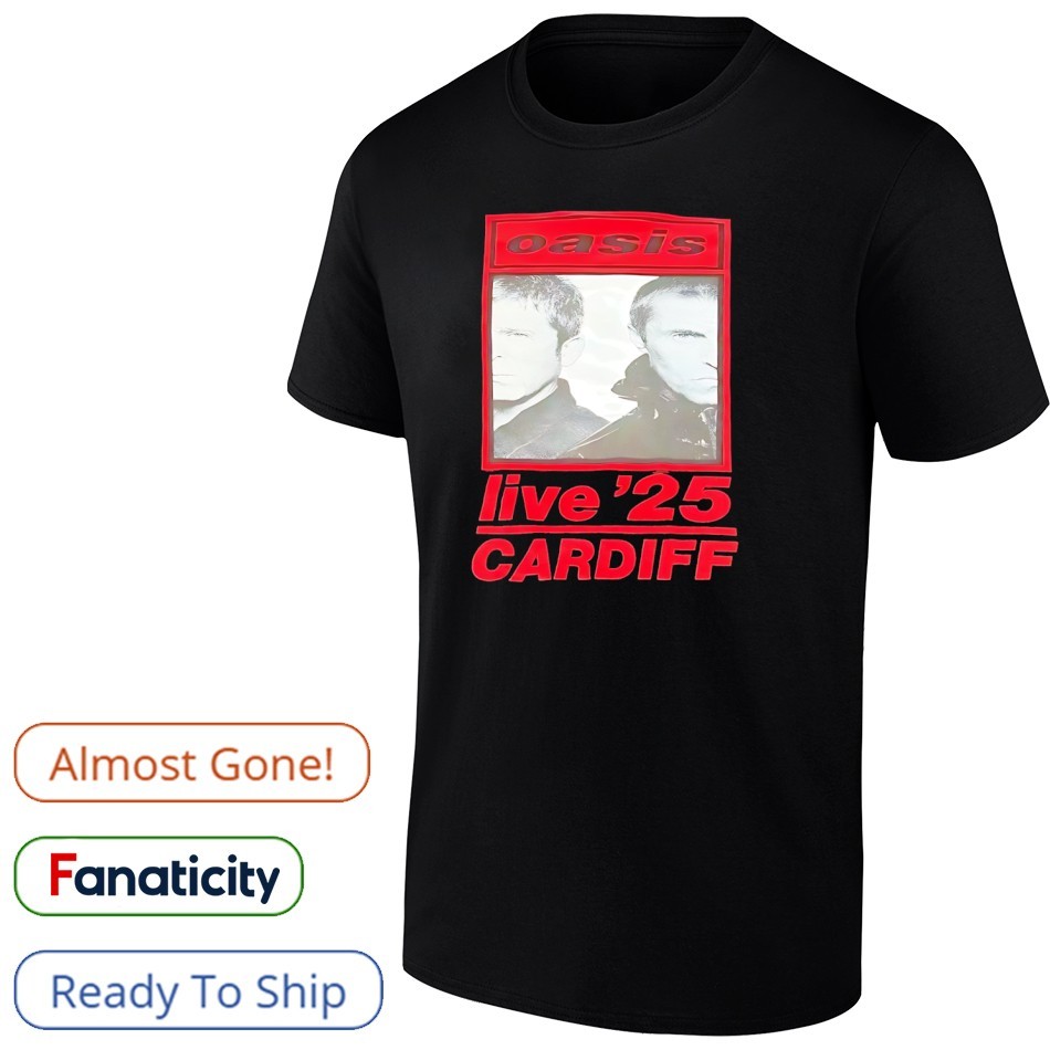 oasis ライブTシャツ CARDIFF 2025カーディフ Oasis live 2025 cardiff shirt, hoodie, sweater, long sleeve