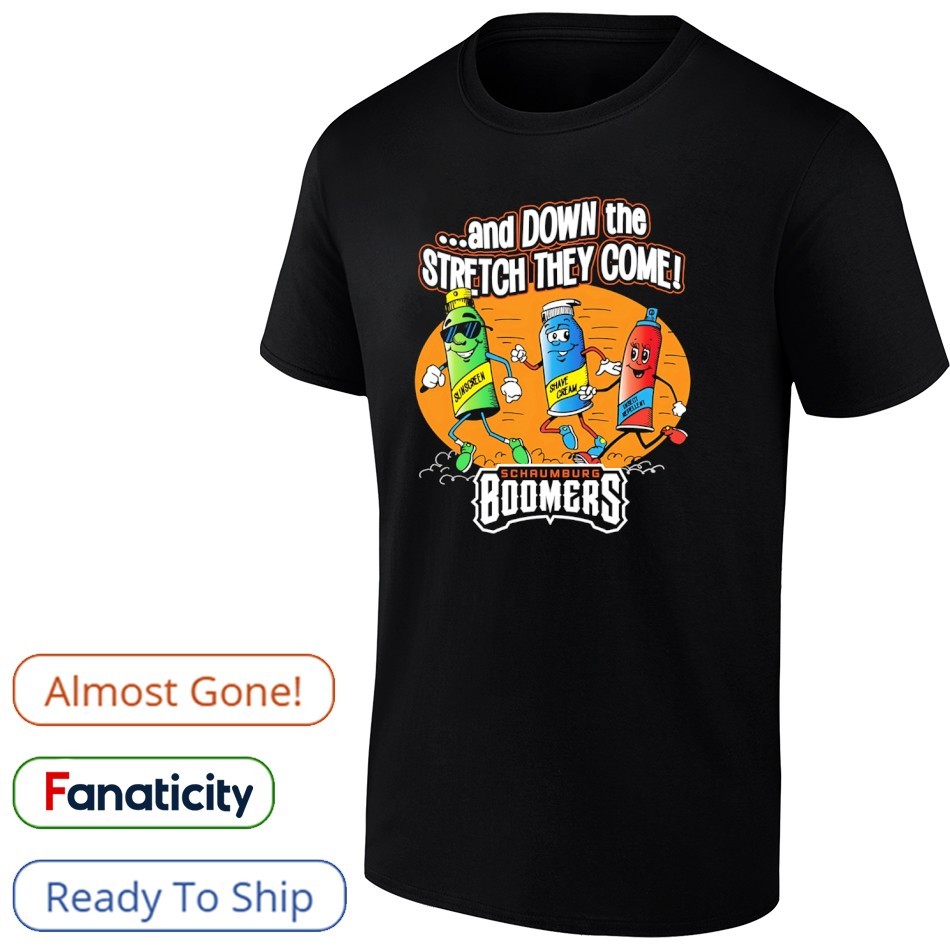 Schaumburg Boomers and down the stretch they come shirt