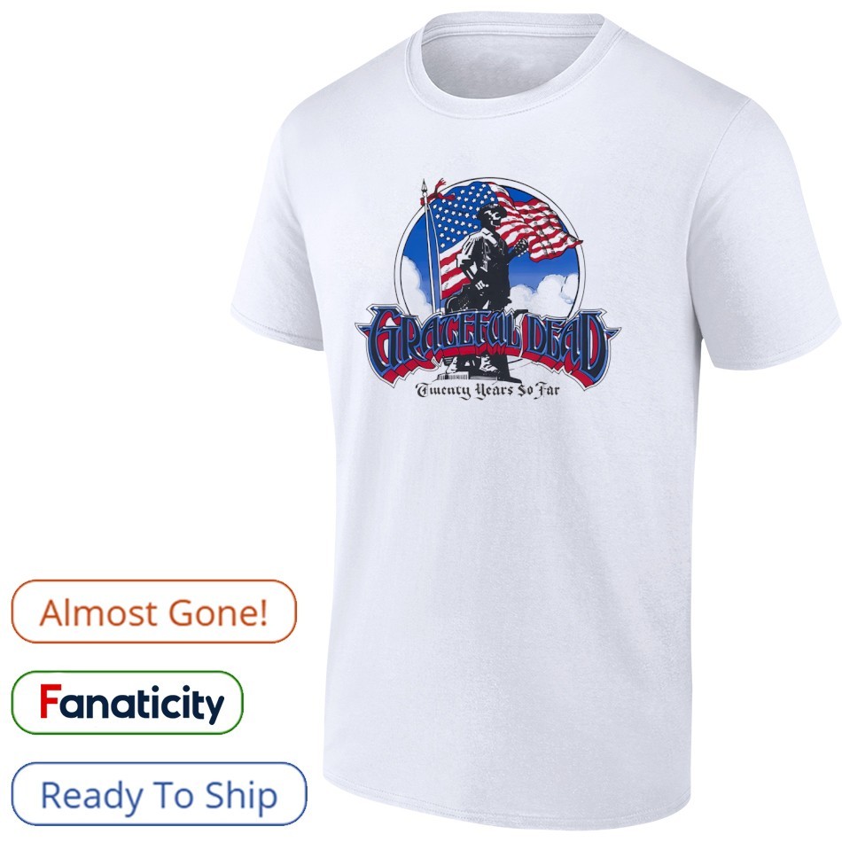 Skeleton Grateful Dead twenty years so far USA flag shirt