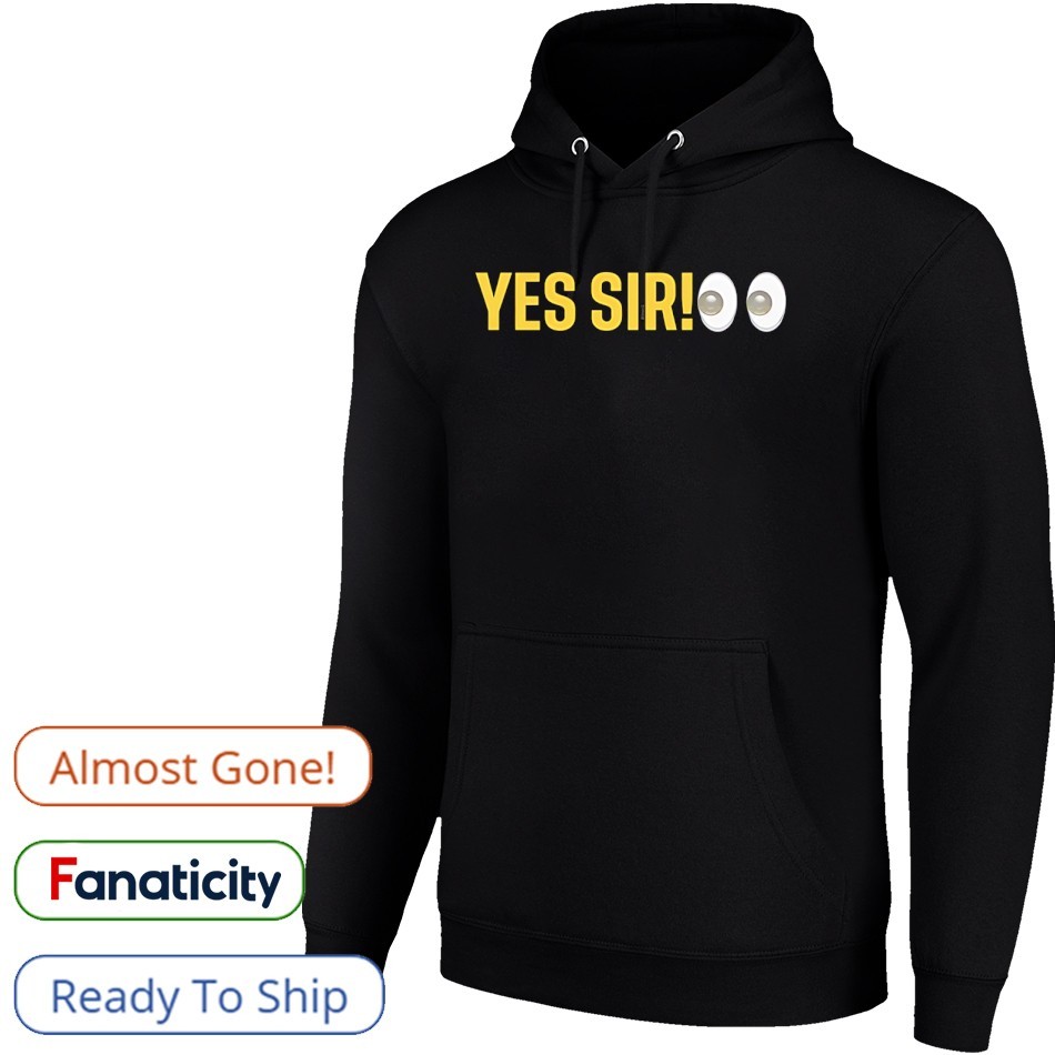 Yes sir eyes shirt, hoodie, sweater, long sleeve and tank top