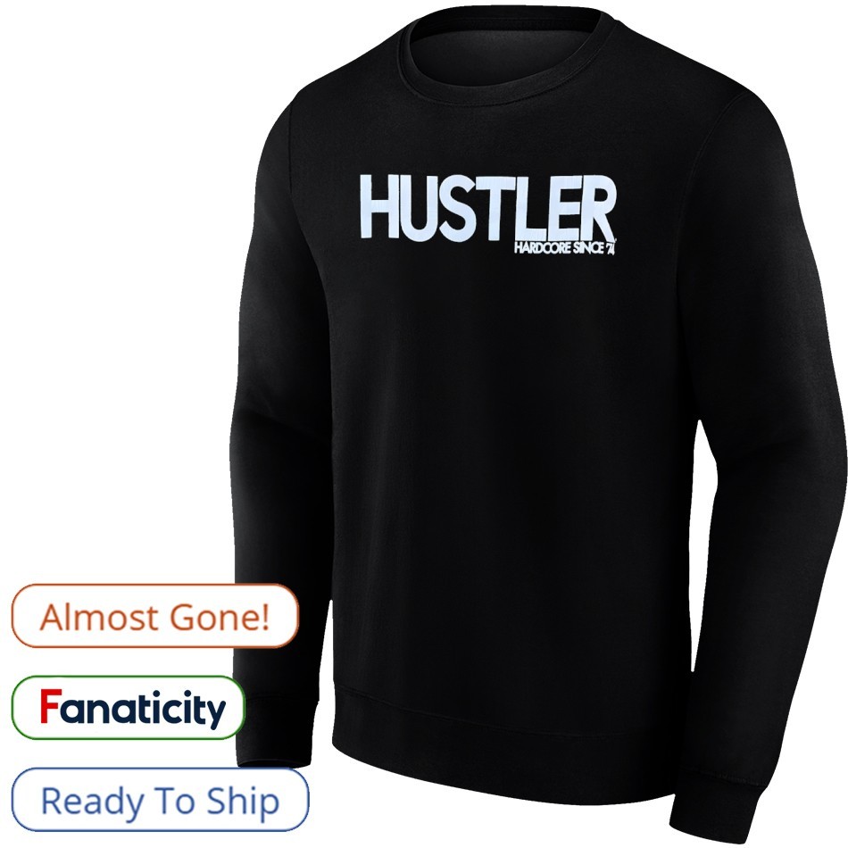 Hustler hardcore since 1974 shirt, hoodie, sweater, long