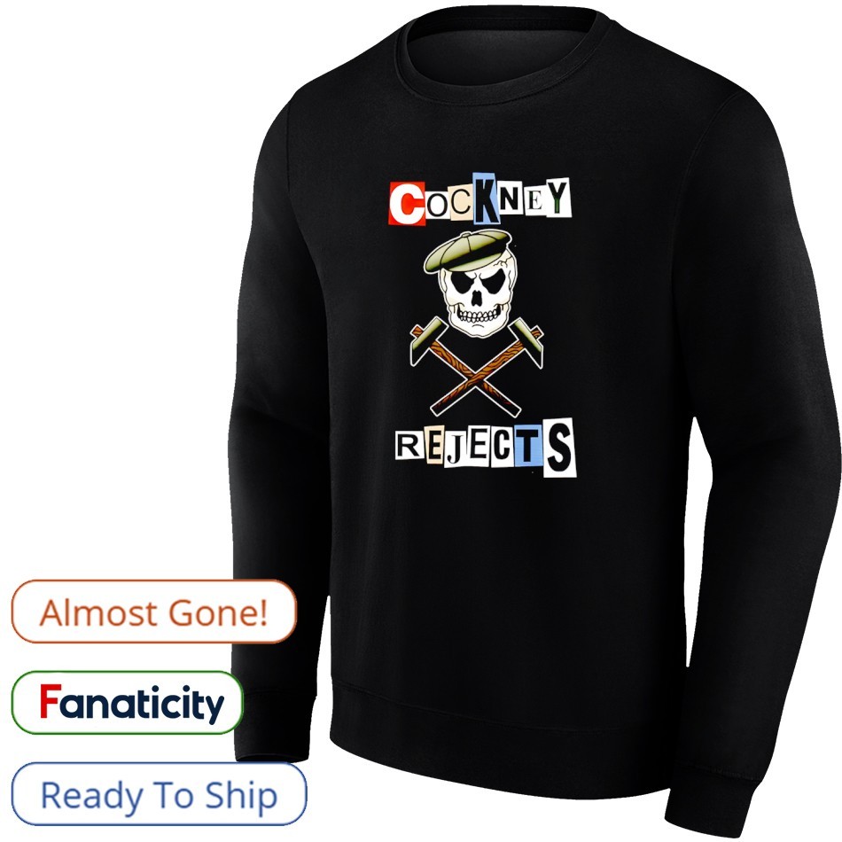 Skull cockney rejects shirt, hoodie, sweater, long sleeve